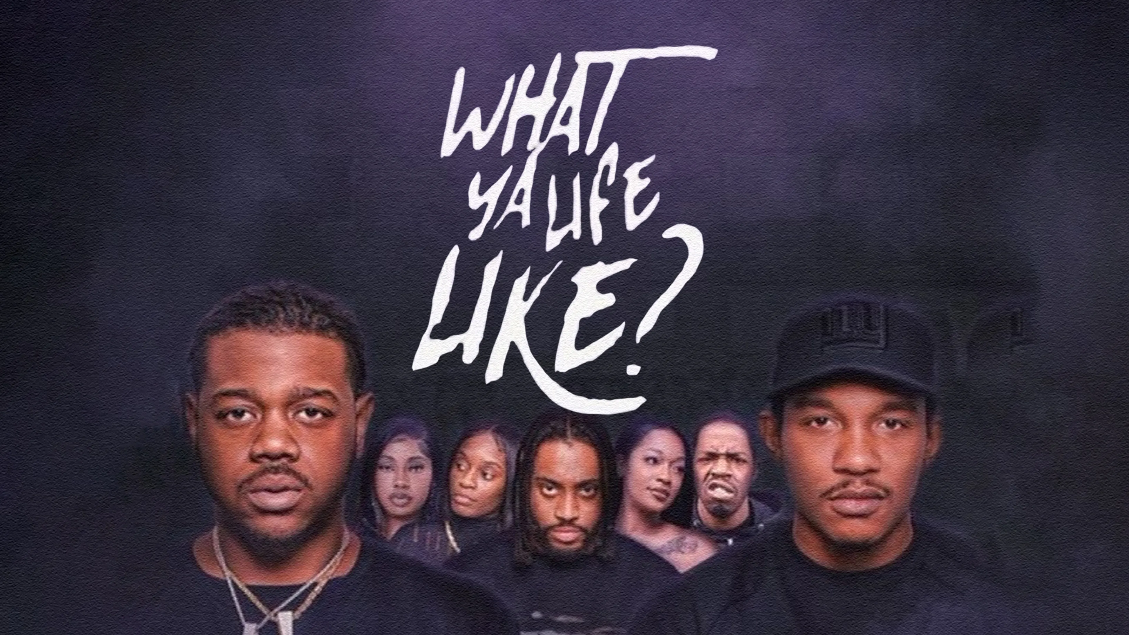 What Ya Life Like poster